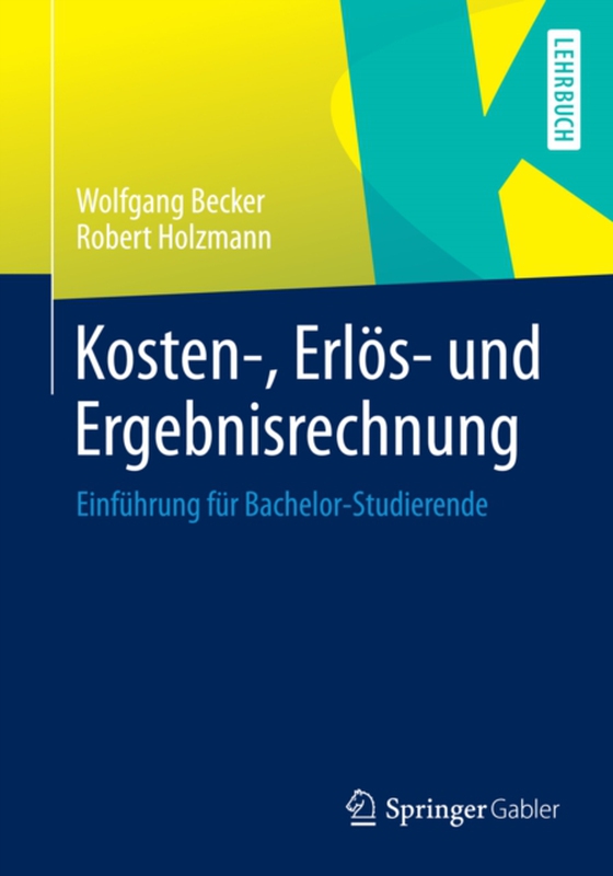 Kosten-, Erlös- und Ergebnisrechnung (e-bog) af Holzmann, Robert