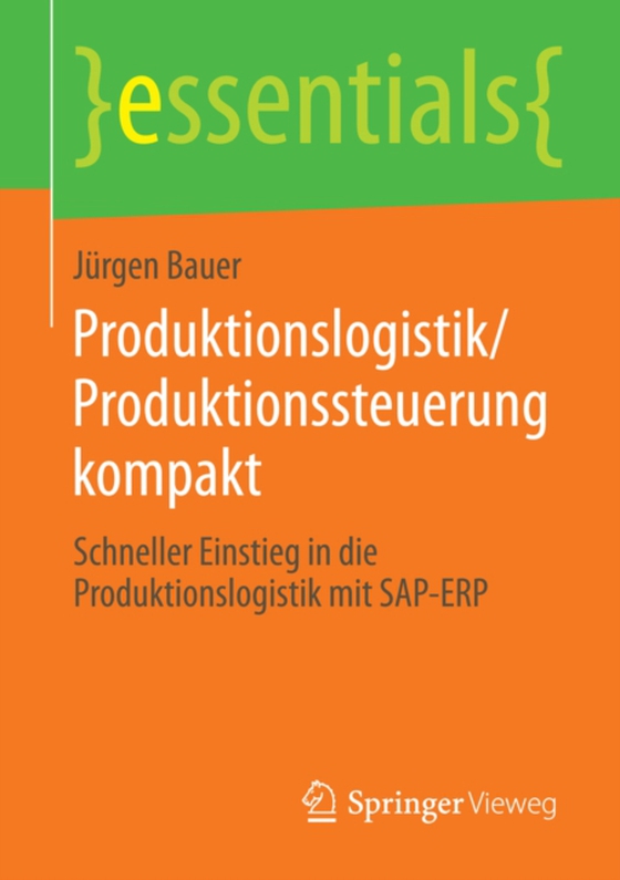 Produktionslogistik/Produktionssteuerung kompakt (e-bog) af Bauer, Jurgen