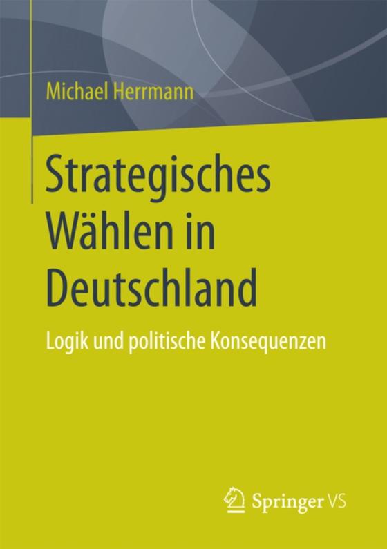 Strategisches Wählen in Deutschland (e-bog) af Herrmann, Michael