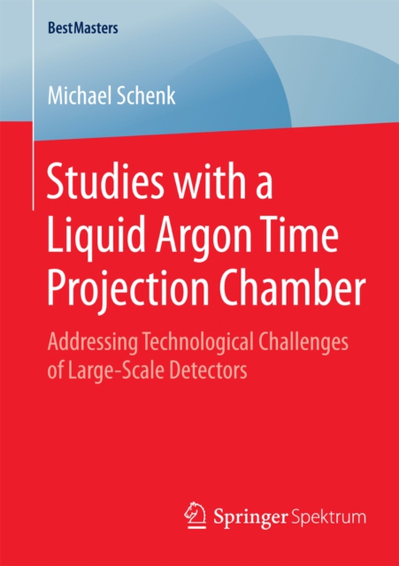 Studies with a Liquid Argon Time Projection Chamber (e-bog) af Schenk, Michael