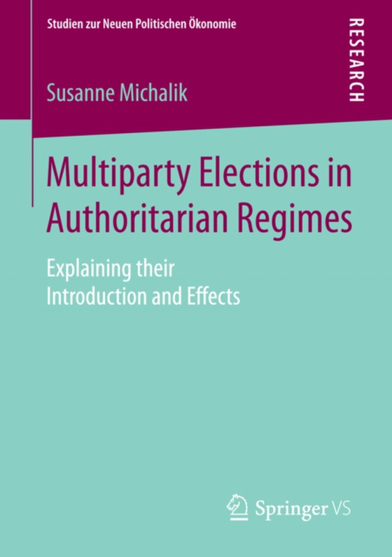 Multiparty Elections in Authoritarian Regimes (e-bog) af Michalik, Susanne