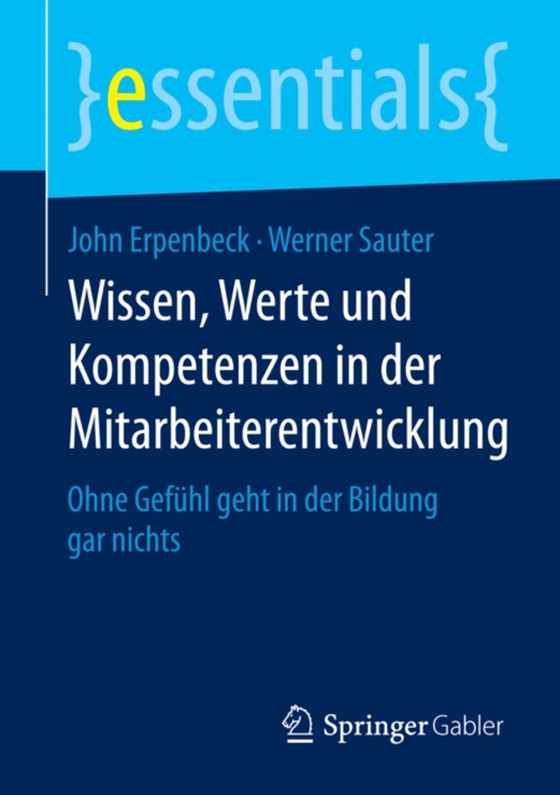 Wissen, Werte und Kompetenzen in der Mitarbeiterentwicklung (e-bog) af Sauter, Werner