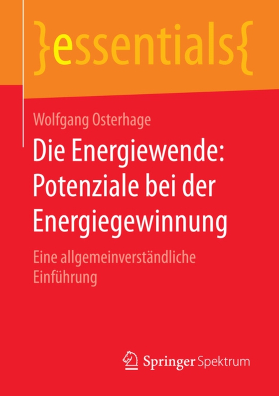 Die Energiewende: Potenziale bei der Energiegewinnung (e-bog) af Osterhage, Wolfgang