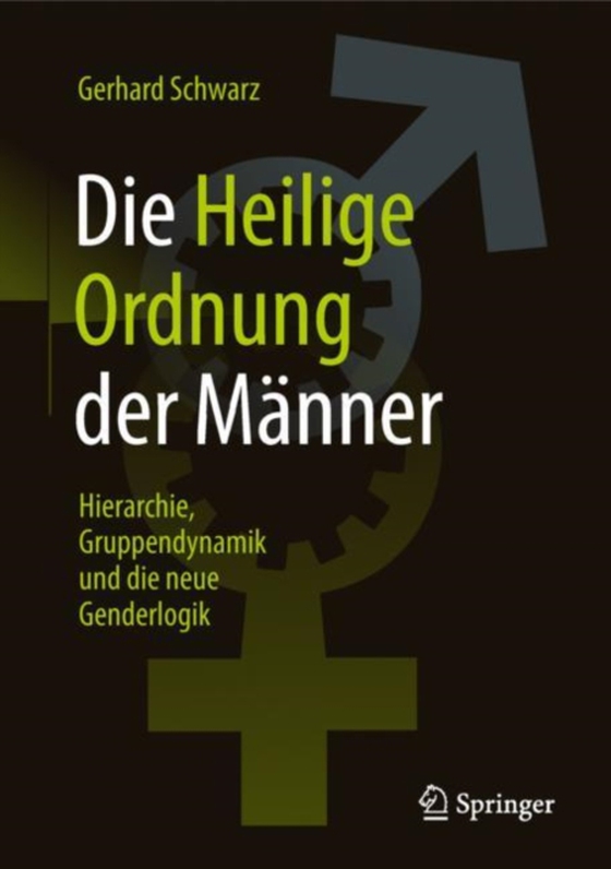 Die ,,Heilige Ordnung‟ der Männer (e-bog) af Schwarz, Gerhard