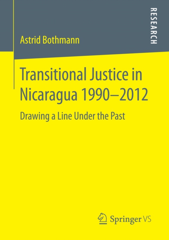 Transitional Justice in Nicaragua 1990-2012 (e-bog) af Bothmann, Astrid