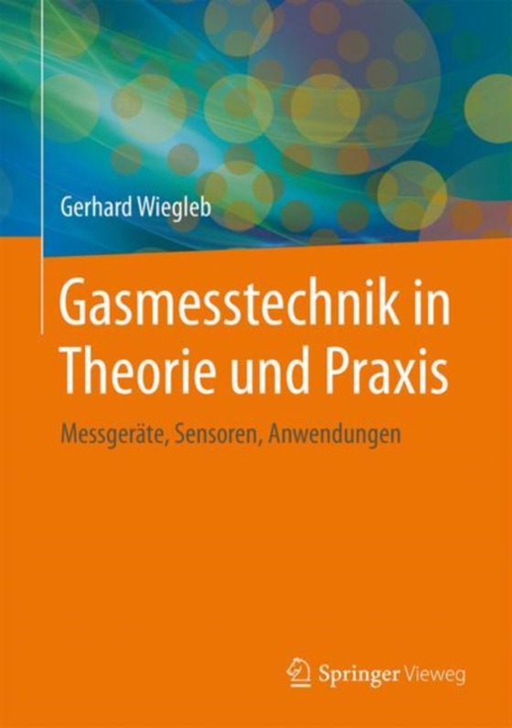 Gasmesstechnik in Theorie und Praxis (e-bog) af Wiegleb, Gerhard