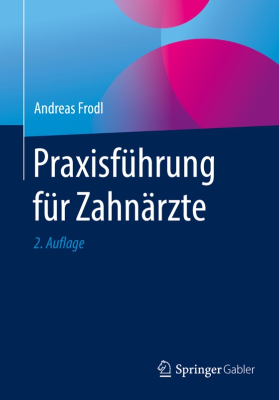 Praxisführung für Zahnärzte (e-bog) af Frodl, Andreas