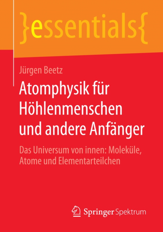 Atomphysik für Höhlenmenschen und andere Anfänger (e-bog) af Beetz, Jurgen