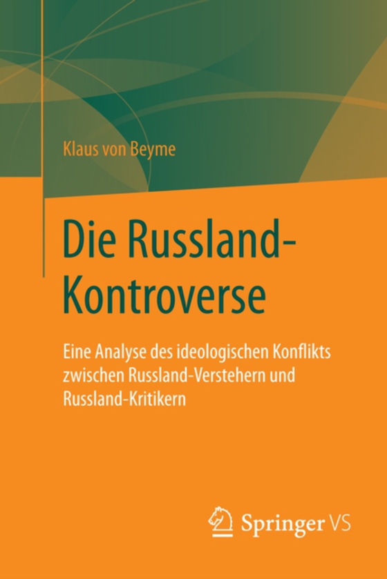 Die Russland-Kontroverse (e-bog) af Beyme, Klaus von