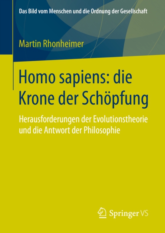 Homo sapiens: die Krone der Schöpfung (e-bog) af Rhonheimer, Martin