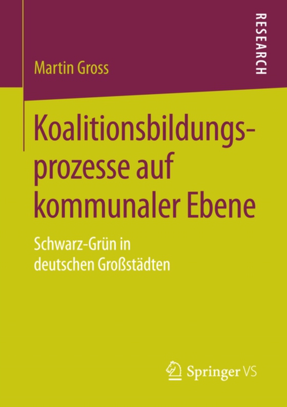 Koalitionsbildungsprozesse auf kommunaler Ebene (e-bog) af Gross, Martin