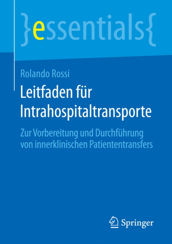 Leitfaden für Intrahospitaltransporte (e-bog) af Rossi, Rolando