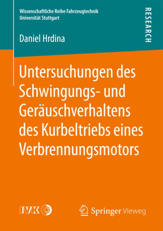 Untersuchungen des Schwingungs- und Geräuschverhaltens des Kurbeltriebs eines Verbrennungsmotors (e-bog) af Hrdina, Daniel