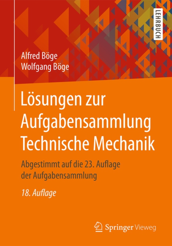 Lösungen zur Aufgabensammlung Technische Mechanik (e-bog) af Boge, Wolfgang