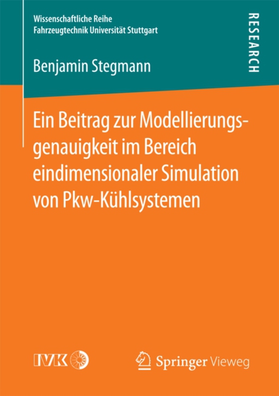 Ein Beitrag zur Modellierungsgenauigkeit im Bereich eindimensionaler Simulation von Pkw-Kühlsystemen 