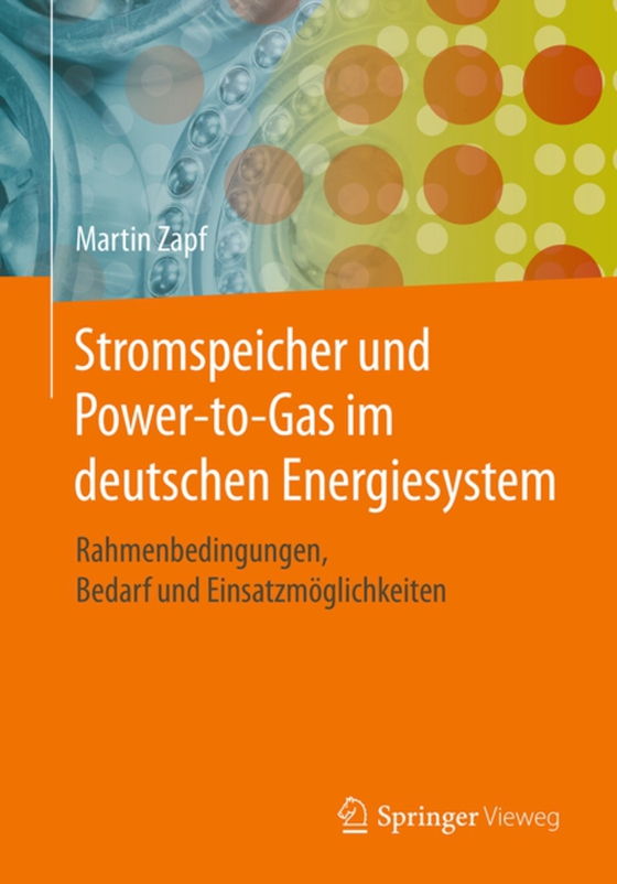 Stromspeicher und Power-to-Gas im deutschen Energiesystem (e-bog) af Zapf, Martin