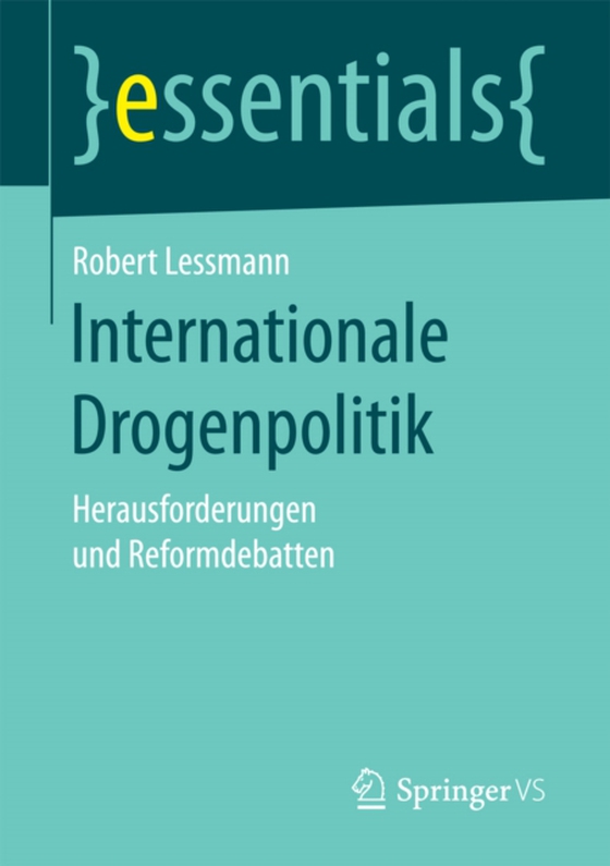 Internationale Drogenpolitik (e-bog) af Lessmann, Robert