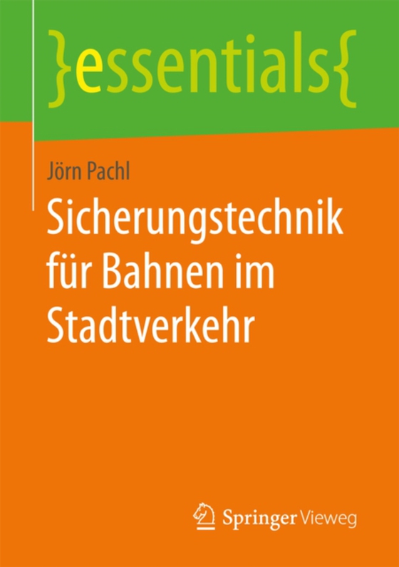 Sicherungstechnik für Bahnen im Stadtverkehr (e-bog) af Pachl, Jorn