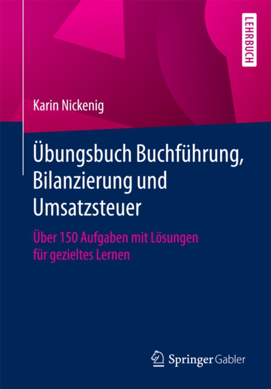 Übungsbuch Buchführung, Bilanzierung und Umsatzsteuer (e-bog) af Nickenig, Karin
