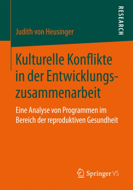 Kulturelle Konflikte in der Entwicklungszusammenarbeit (e-bog) af Heusinger, Judith von