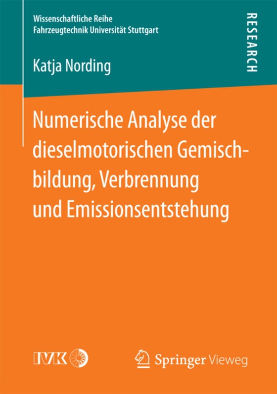 Numerische Analyse der dieselmotorischen Gemischbildung, Verbrennung und Emissionsentstehung (e-bog) af Nording, Katja