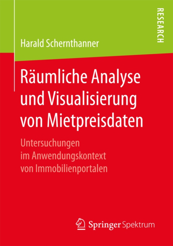 Räumliche Analyse und Visualisierung von Mietpreisdaten (e-bog) af Schernthanner, Harald