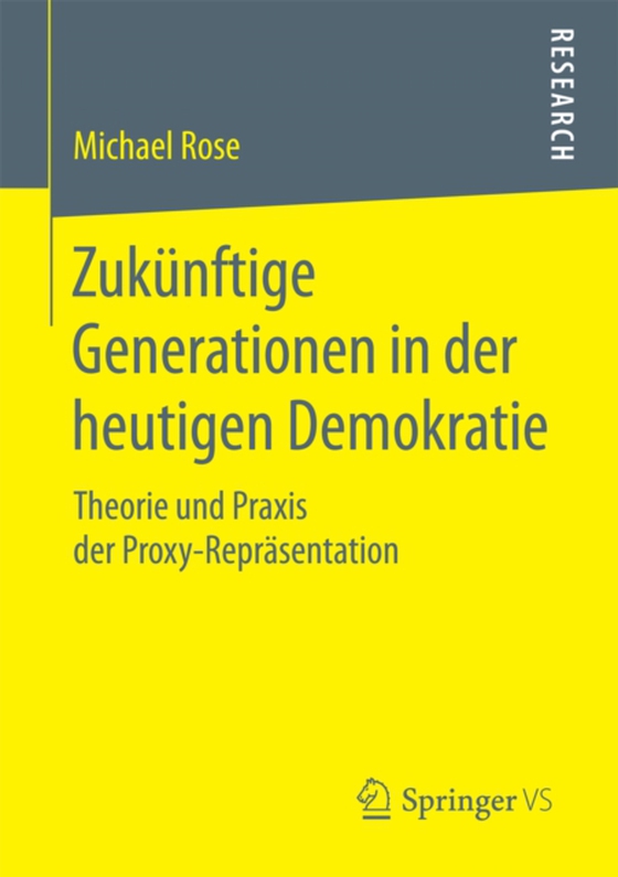 Zukünftige Generationen in der heutigen Demokratie (e-bog) af Rose, Michael
