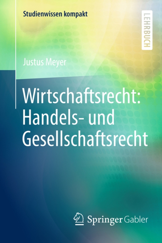 Wirtschaftsrecht: Handels- und Gesellschaftsrecht (e-bog) af Meyer, Justus