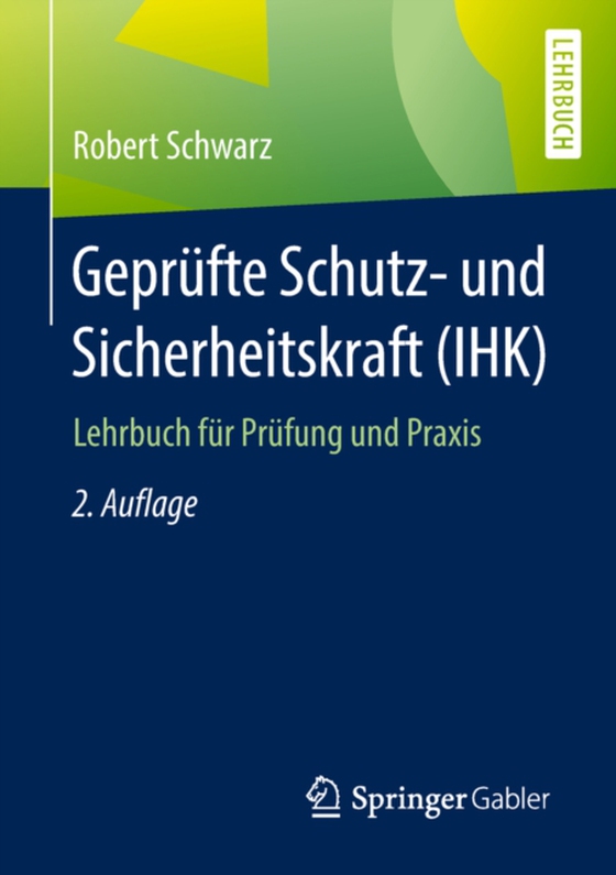 Geprüfte Schutz- und Sicherheitskraft (IHK) (e-bog) af Schwarz, Robert