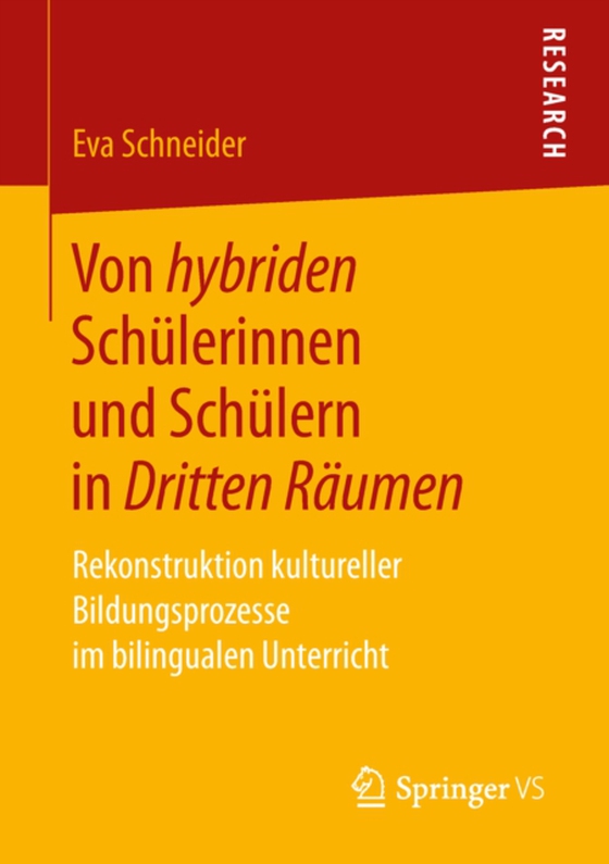 Von hybriden Schülerinnen und Schülern in Dritten Räumen (e-bog) af Schneider, Eva