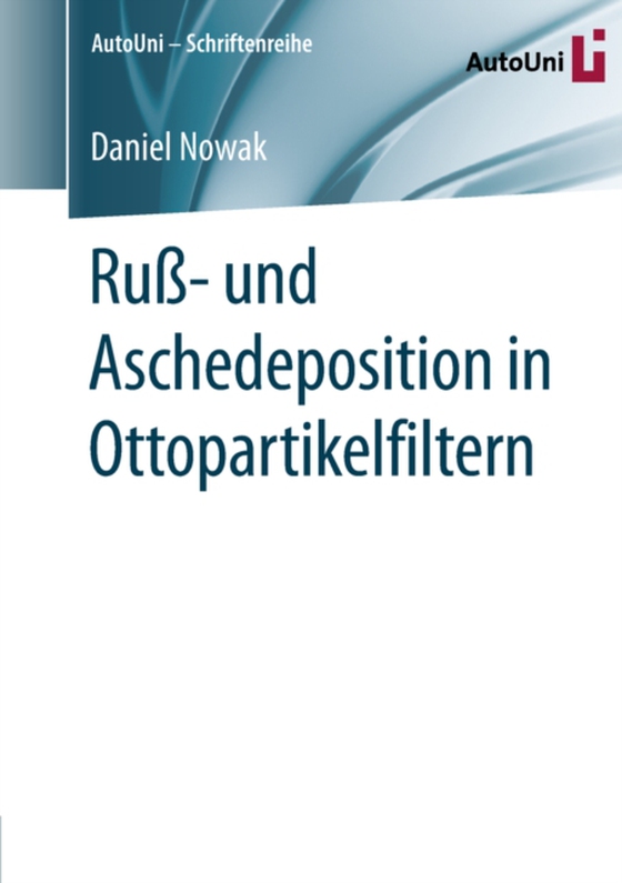 Ruß- und Aschedeposition in Ottopartikelfiltern (e-bog) af Nowak, Daniel