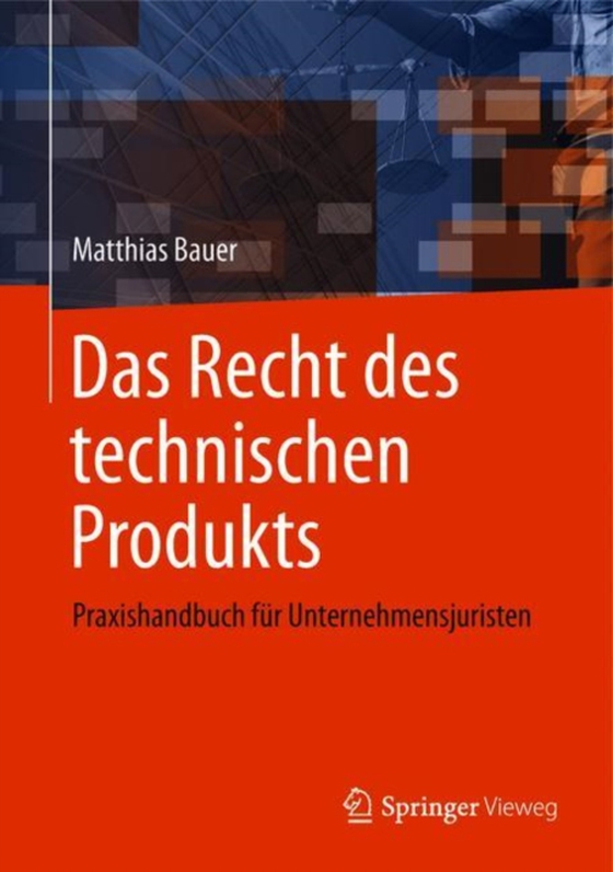 Das Recht des technischen Produkts (e-bog) af Bauer, Matthias