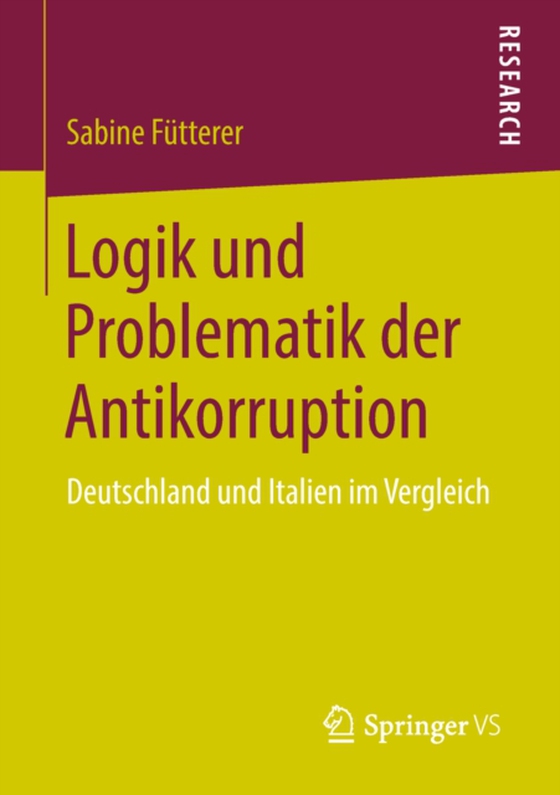 Logik und Problematik der Antikorruption (e-bog) af Futterer, Sabine