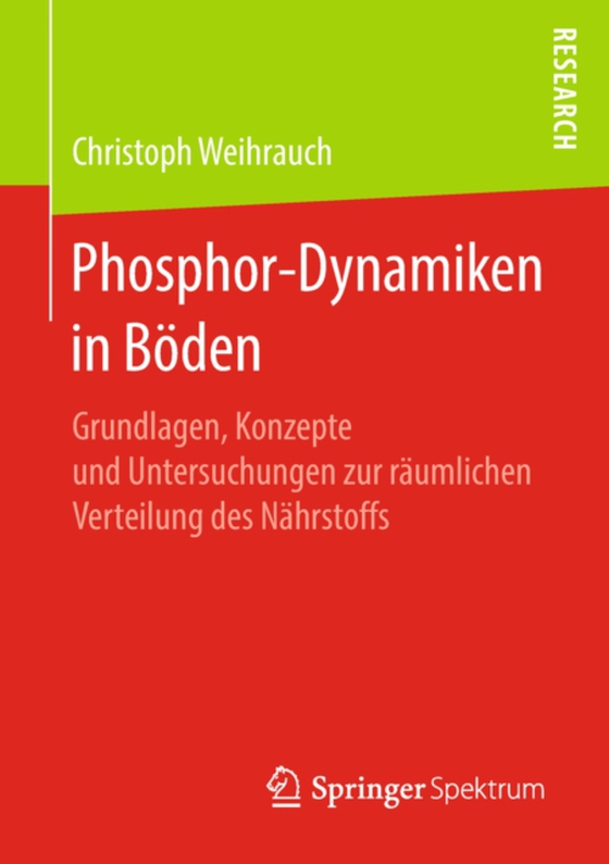 Phosphor-Dynamiken in Böden  (e-bog) af Weihrauch, Christoph