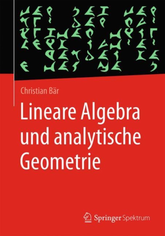 Lineare Algebra und analytische Geometrie (e-bog) af Bar, Christian