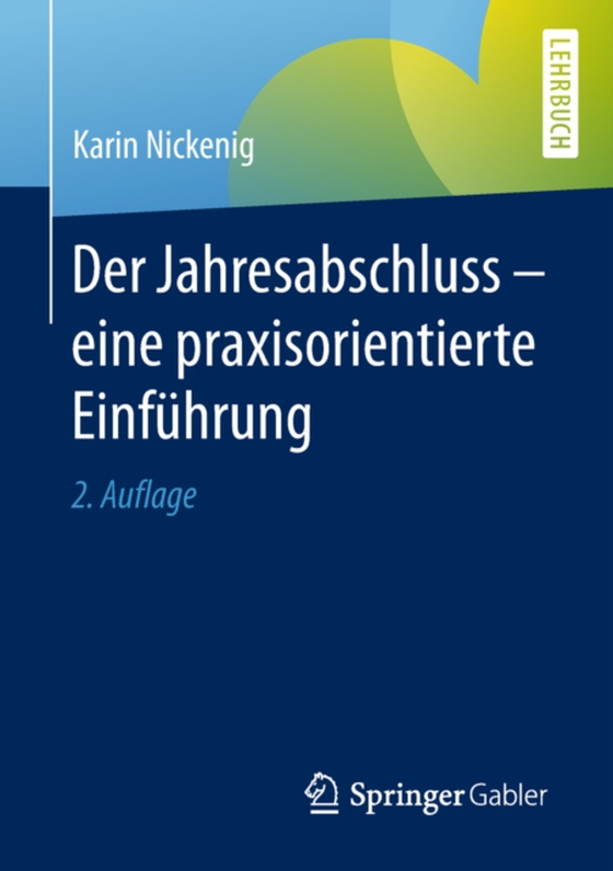 Der Jahresabschluss - eine praxisorientierte Einführung (e-bog) af Nickenig, Karin