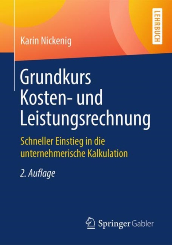 Grundkurs Kosten- und Leistungsrechnung (e-bog) af Nickenig, Karin