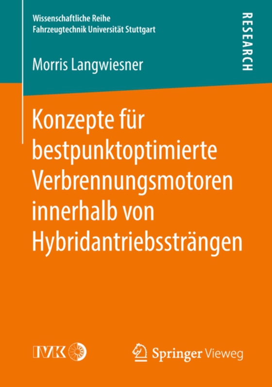 Konzepte für bestpunktoptimierte Verbrennungsmotoren innerhalb von Hybridantriebssträngen (e-bog) af Langwiesner, Morris