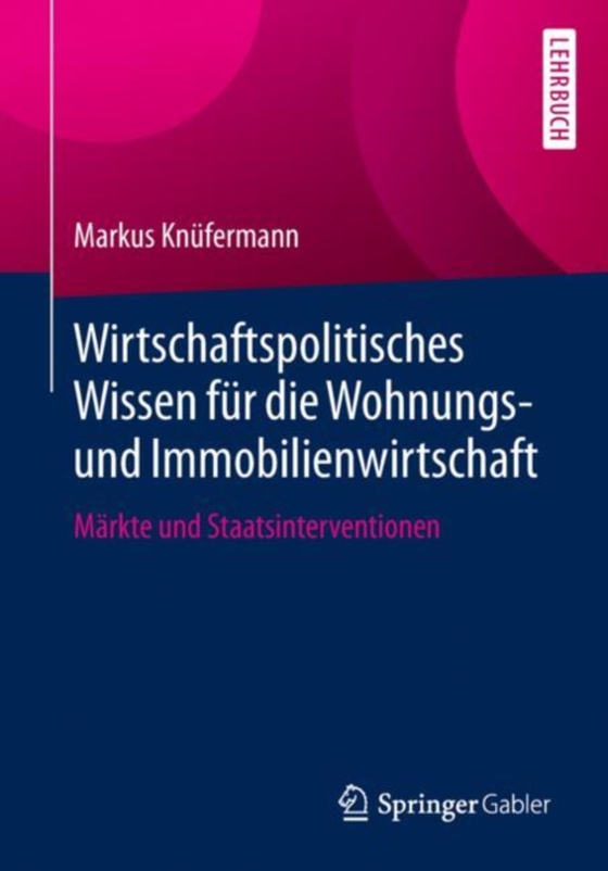 Wirtschaftspolitisches Wissen für die Wohnungs- und Immobilienwirtschaft (e-bog) af Knufermann, Markus