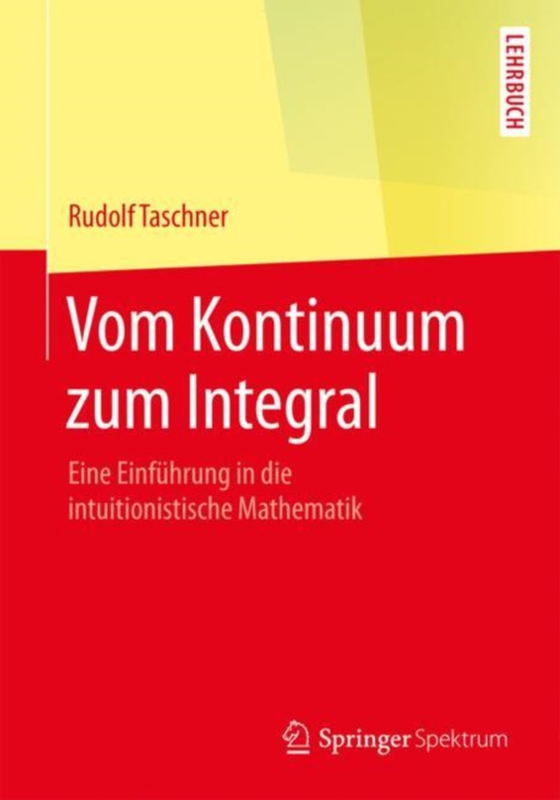 Vom Kontinuum zum Integral (e-bog) af Taschner, Rudolf