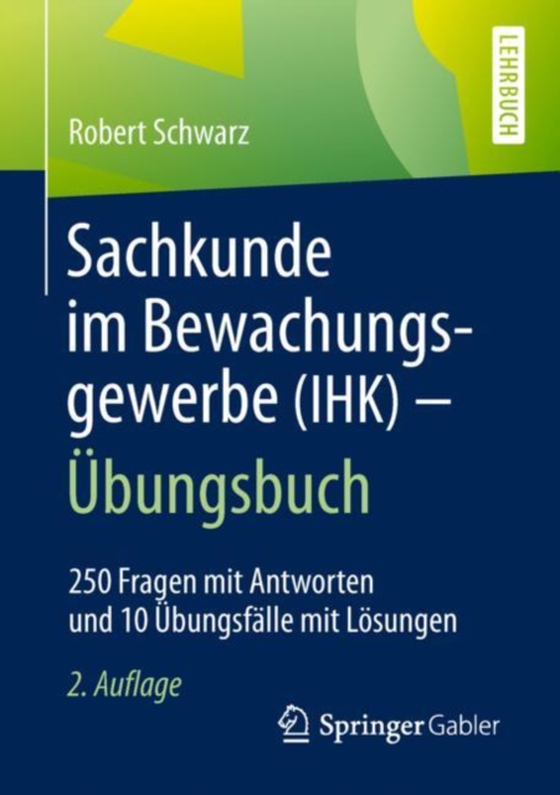 Sachkunde im Bewachungsgewerbe (IHK) - Übungsbuch 