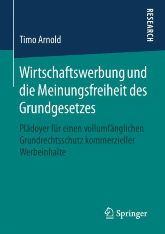 Wirtschaftswerbung und die Meinungsfreiheit des Grundgesetzes  (e-bog) af Arnold, Timo