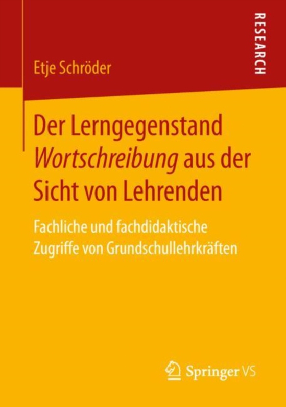 Der Lerngegenstand Wortschreibung aus der Sicht von Lehrenden