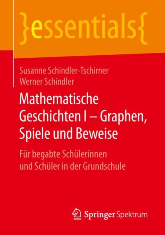 Mathematische Geschichten I – Graphen, Spiele und Beweise (e-bog) af Schindler, Werner