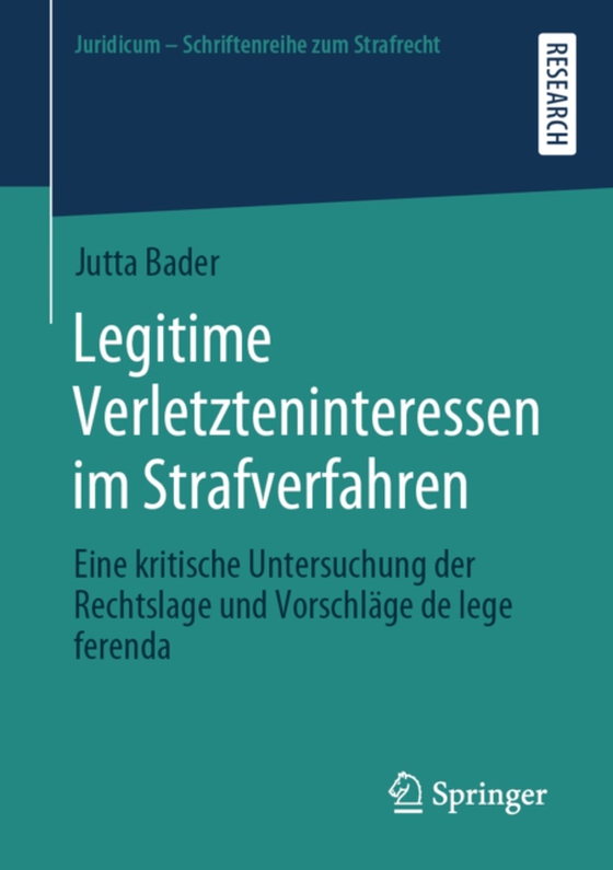 Legitime Verletzteninteressen im Strafverfahren (e-bog) af Bader, Jutta