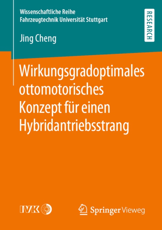 Wirkungsgradoptimales ottomotorisches Konzept für einen Hybridantriebsstrang (e-bog) af Cheng, Jing