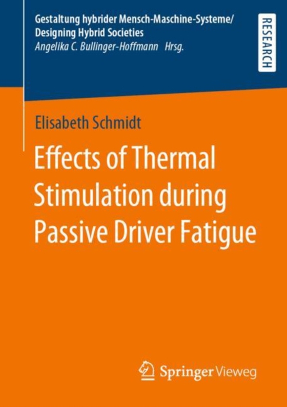 Effects of Thermal Stimulation during Passive Driver Fatigue (e-bog) af Schmidt, Elisabeth