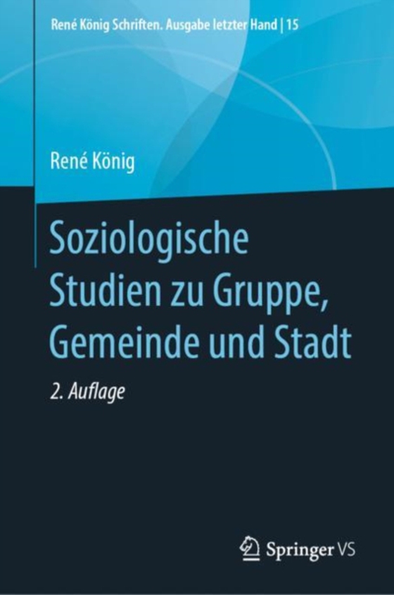 Soziologische Studien zu Gruppe, Gemeinde und Stadt (e-bog) af Konig, Rene