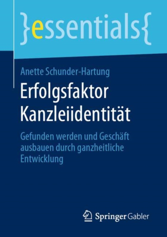 Erfolgsfaktor Kanzleiidentität (e-bog) af Schunder-Hartung, Anette