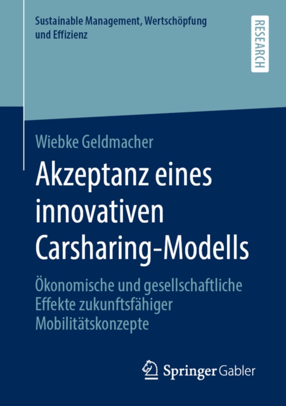 Akzeptanz eines innovativen Carsharing-Modells (e-bog) af Geldmacher, Wiebke